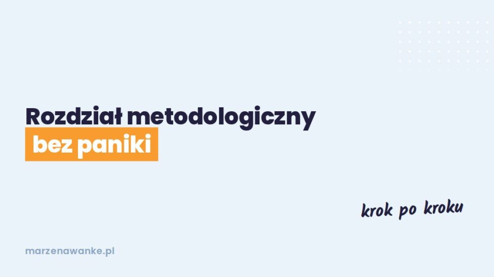 Okładka wpisu: rozdział metodologiczny bez paniki