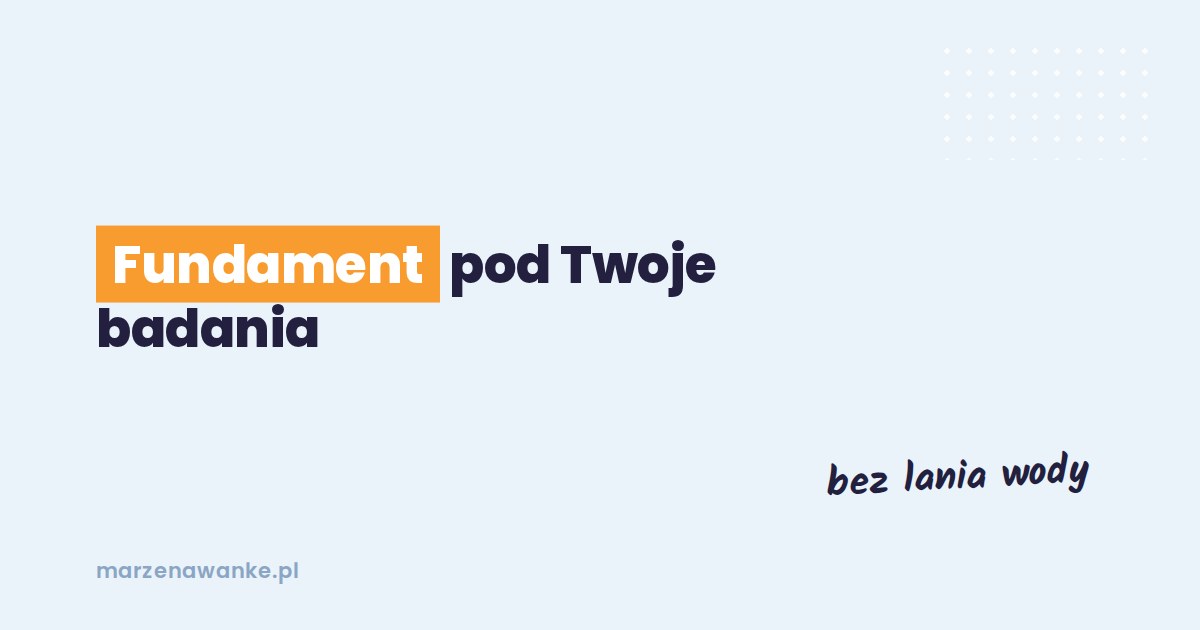Okładka wpisu: rozdział teoretyczny jako fundament pod badania